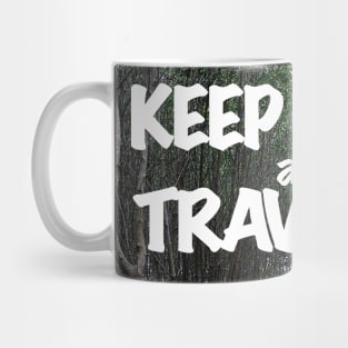 Keep calm and travel on Mug